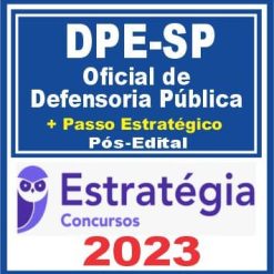 DPE SP (Oficial de Defensoria Pública + Passo) Pós Edital - Estratégia 2023