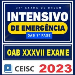 OAB 1ª FASE XXXVII (INTENSIVO DE EMERGÊNCIA) CEISC 2023