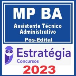 MP BA (Assistente Técnico - Administrativo) Pós Edital - Estratégia 2023