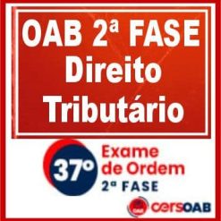OAB 2ª Fase 37 (Direito Tributário) Cers 2023