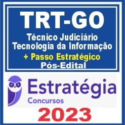 TRT GO  (Técnico Judiciário - Tecnologia da Informação + Passo) Pós Edital - Estratégia 2023