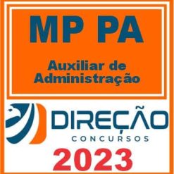 MP PA (AUXILIAR DE ADMINISTRAÇÃO) DIREÇÃO 2023