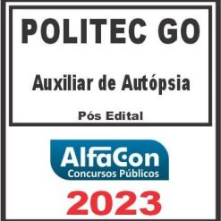 POLITEC GO (AUXILIAR DE AUTÓPSIA) PÓS EDITAL - ALFACON 2023