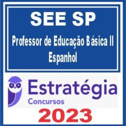SEE SP (Professor de Educação Básica II - Espanhol) Estratégia 2023