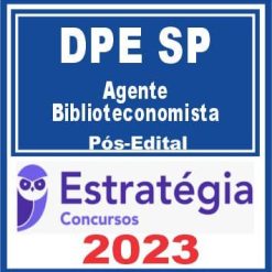 DPE SP (Agente - Biblioteconomista) Pós Edital - Estratégia 2023