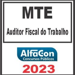 MTE (AUDITOR FISCAL DO TRABALHO) ALFACON 2023