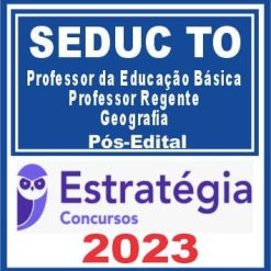 SEDUC TO (Professor da Educação Básica - Professor Regente - Geografia) Pós Edital - Estratégia 2023