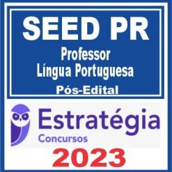 SEED PR (Professor - Língua Portuguesa) Pós Edital - Estratégia 2023