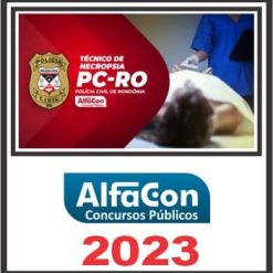 PC RO (TÉCNICO DE NECROPSIA) ALFACON 2023
