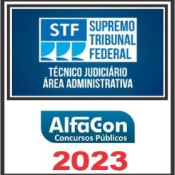 STF (TÉCNICO JUDICIÁRIO - ÁREA ADMINISTRATIVO) ALFACON 2023