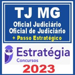 TJ MG (Oficial Judiciário - Oficial de Judiciário + Passo) Estratégia 2023