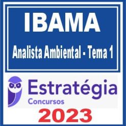 IBAMA (Analista Ambiental - Tema 1: Licenciamento Ambiental) Estratégia 2023
