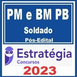 PM PB e CBM PB (Soldado) Pós Edital - Estratégia 2023