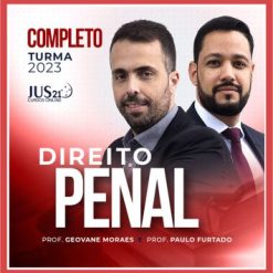 Direito Penal (Geovane Moraes e Paulo Furtado) Jus21 - 2023