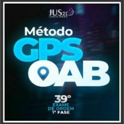 OAB 1ª Fase 39º Exame da Ordem (Método GPS) - Jus21 2023