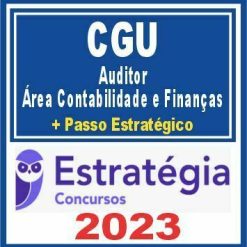 CGU (Auditor - Área Contabilidade e Finanças + Passo) Estratégia 2023