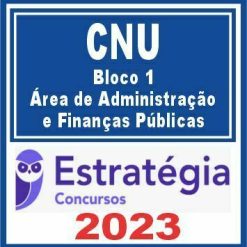 CNU (Bloco 1 - Área de Administração e Finanças Públicas) Estratégia 2023