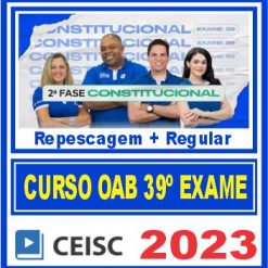 OAB 2ª Fase 39 Exame de Ordem (Direito Constitucional) Ceisc 2023
