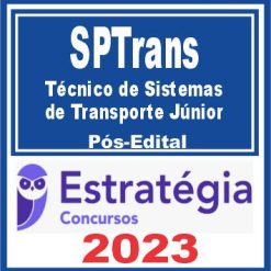 SPTrans (Técnico de Sistemas de Transporte Júnior) Pós Edital - Estratégia 2023