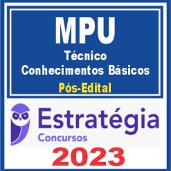 MPU (Técnico) Pacote de Conhecimentos Básicos - Pós Edital - Estratégia 2023