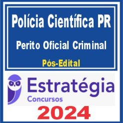 Polícia Científica PR (Perito - Conhecimentos Básicos) Pós Edital - Estratégia 2024