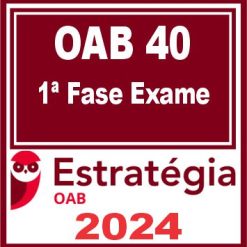 Curso OAB 1ª Fase 40 (Pacote Completo) Estratégia 2024