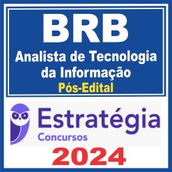 BRB (Analista de Tecnologia da Informação) Pós Edital - Estratégia 2024