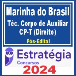 Marinha do Brasil - Quadro Técnico do Corpo de Auxiliar (CP-T) (Direito) Pacote - 2024 (Pós-Edital)