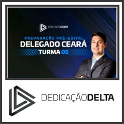 DPC CE (Delegado do Ceará - Turma 05) Dedicação Delta 2024