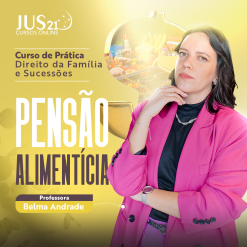 Prática (Pensão Alimentícia) Jus21 - 2024