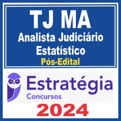 TJ MA (Analista Judiciário - Estatístico) Pós Edital - Estratégia 2024