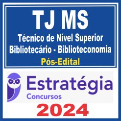 TJ MS (Técnico de Nível Superior - Bibliotecário - Biblioteconomia) Pós Edital - Estratégia 2024