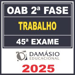 oab45-2fase-trabalho